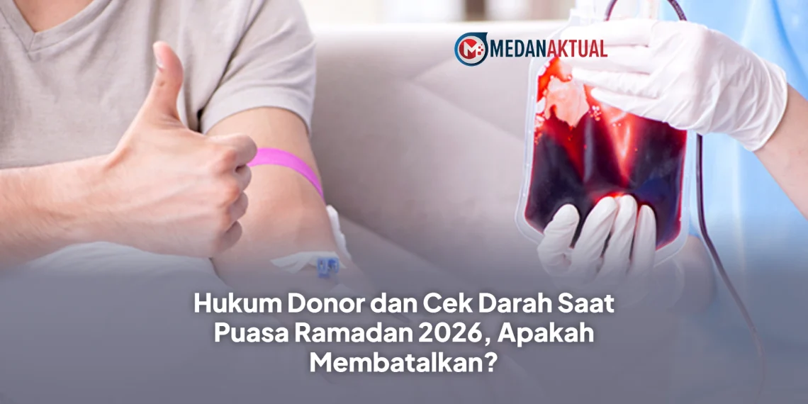 Hukum Donor dan Cek Darah Saat Puasa Ramadan 2026, Apakah Membatalkan?