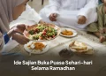 Ide Sajian Buka Puasa Sehari-hari Selama Ramadhan