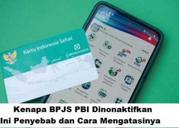 Kenapa BPJS PBI Dinonaktifkan? Ini Penyebab dan Cara Mengatasinya