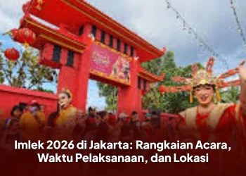 Imlek 2026 di Jakarta: Rangkaian Acara, Waktu Pelaksanaan, dan Lokasi
