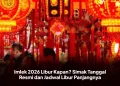 Imlek 2026 Libur Kapan? Simak Tanggal Resmi dan Jadwal Libur Panjangnya