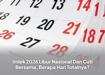 Imlek 2026 Libur Nasional Dan Cuti Bersama, Berapa Hari Totalnya?