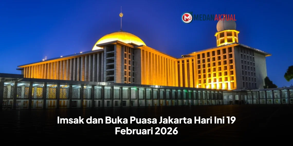 Imsak dan Buka Puasa Jakarta Hari Ini 19 Februari 2026