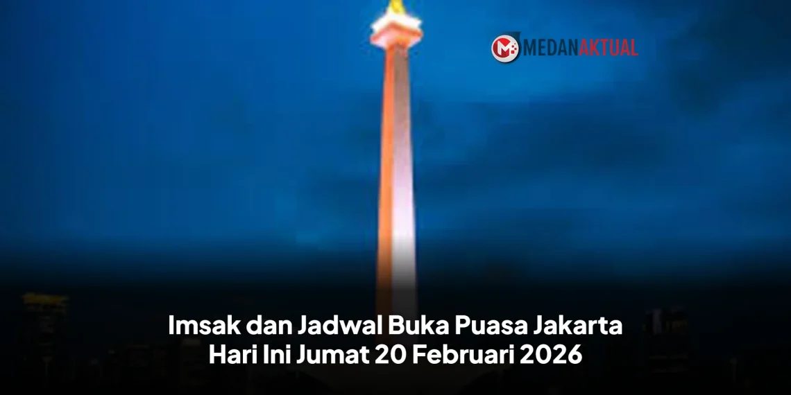Imsak dan Jadwal Buka Puasa Jakarta Hari Ini Jumat 20 Februari 2026