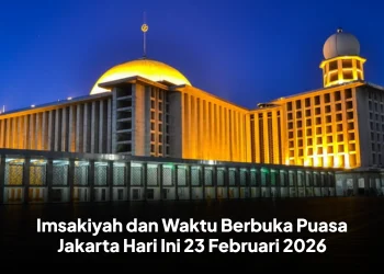 Imsakiyah dan Waktu Berbuka Puasa Jakarta Hari Ini 23 Februari 2026