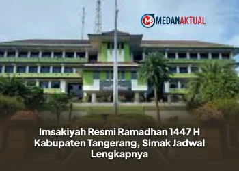 Imsakiyah Resmi Ramadhan 1447 H Kabupaten Tangerang, Simak Jadwal Lengkapnya