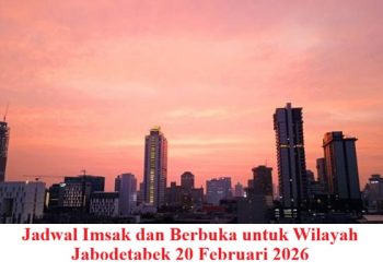 Jadwal Imsak dan Berbuka untuk Wilayah Jabodetabek 20 Februari 2026