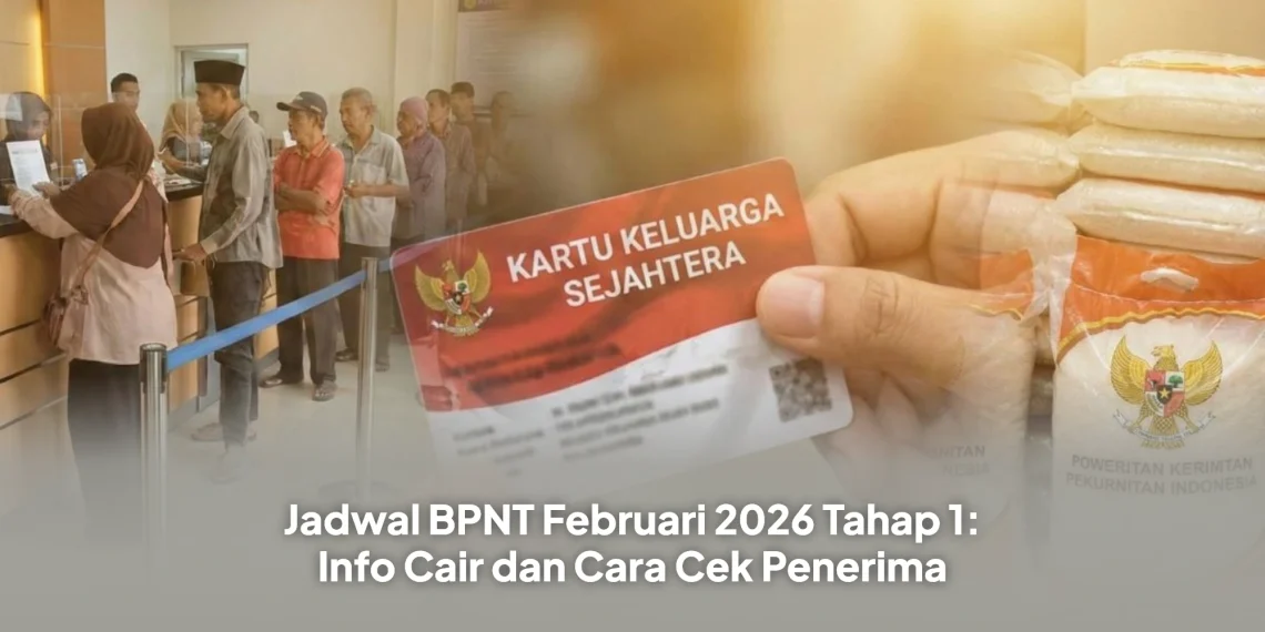 Jadwal BPNT Februari 2026 Tahap 1: Info Cair dan Cara Cek Penerima