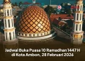 Jadwal Buka Puasa 10 Ramadhan 1447 H di Kota Ambon, 28 Februari 2026