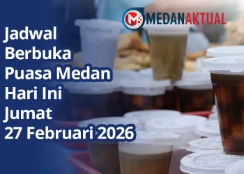 Berbuka Puasa Medan Hari Ini Jumat 27 Februari 2026