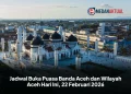 Jadwal Buka Puasa Banda Aceh dan Wilayah Aceh Hari Ini, 22 Februari 2026
