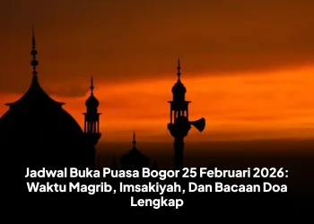Jadwal Buka Puasa Bogor 25 Februari 2026: Waktu Magrib, Imsakiyah, Dan Bacaan Doa Lengkap
