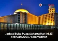 Jadwal Buka Puasa Jakarta Hari Ini 23 Februari 2026 / 5 Ramadhan