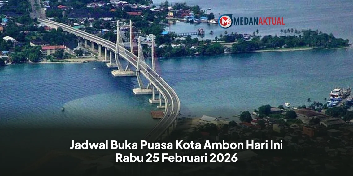 Jadwal Buka Puasa Kota Ambon Hari Ini Rabu 25 Februari 2026