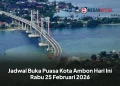 Jadwal Buka Puasa Kota Ambon Hari Ini Rabu 25 Februari 2026