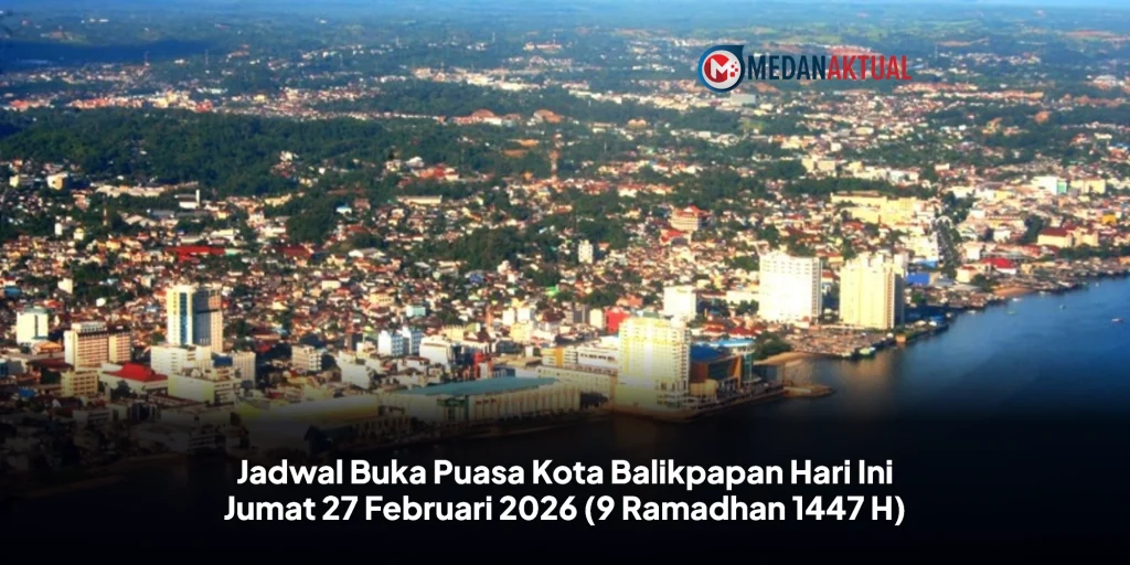 Jadwal Buka Puasa Kota Balikpapan Hari Ini Jumat 27 Februari 2026 (9 Ramadhan 1447 H)