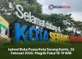 Jadwal Buka Puasa Kota Serang Kamis, 26 Februari 2026: Magrib Pukul 18.19 WIB