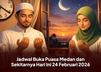 Jadwal Buka Puasa Medan dan Sekitarnya Hari Ini 24 Februari 2026