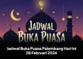 Jadwal Buka Puasa Palembang Hari Ini 28 Februari 2026