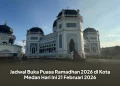 Jadwal Buka Puasa Ramadhan 2026 di Kota Medan Hari Ini 21 Februari 2026