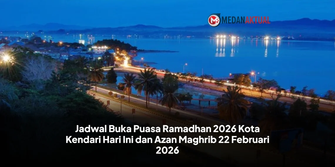 Jadwal Buka Puasa Ramadhan 2026 Kota Kendari Hari Ini, Maghrib 22 Februari 2026
