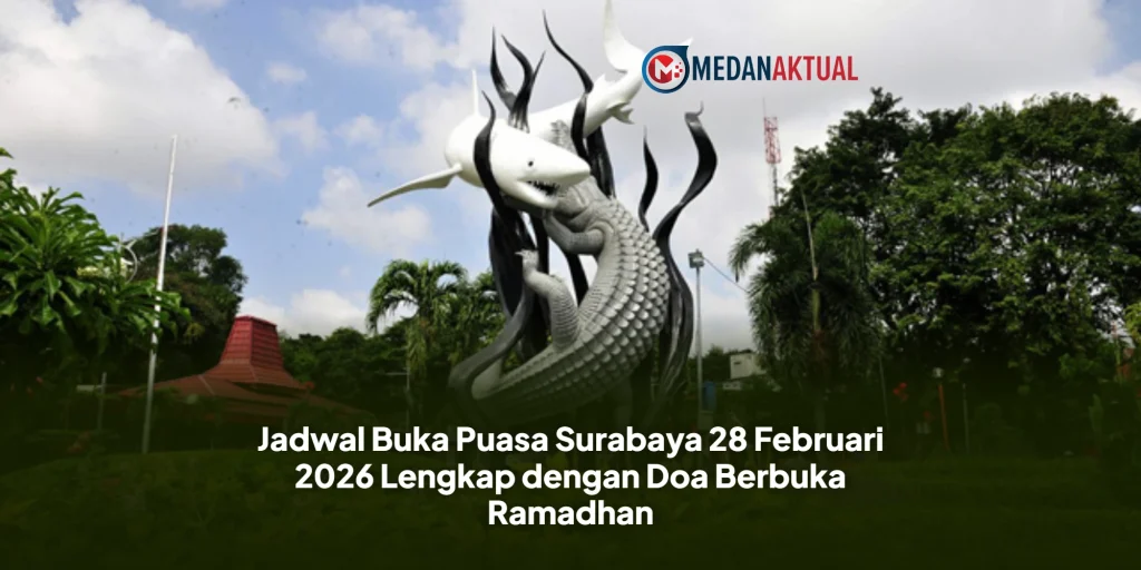 Jadwal Buka Puasa Surabaya 28 Februari 2026 Lengkap dengan Doa Berbuka Ramadhan
