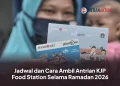Jadwal dan Cara Ambil Antrian KJP Food Station Selama Ramadan 2026