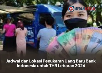 Jadwal dan Lokasi Penukaran Uang Baru Bank Indonesia untuk THR Lebaran 2026