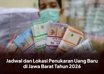 Jadwal dan Lokasi Penukaran Uang Baru di Jawa Barat Tahun 2026