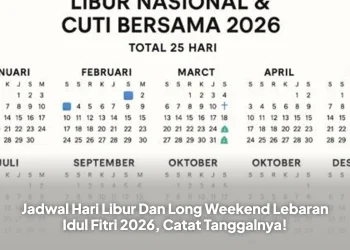 Jadwal Hari Libur Dan Long Weekend Lebaran Idul Fitri 2026, Catat Tanggalnya!