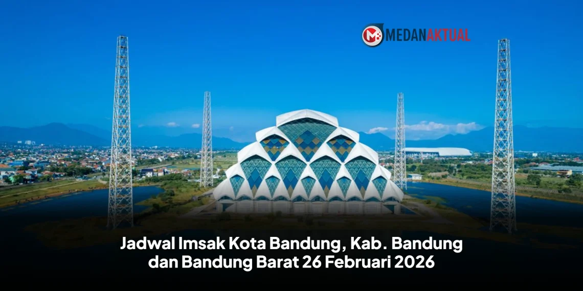 Jadwal Imsak Kota Bandung, Kab. Bandung dan Bandung Barat 26 Februari 2026