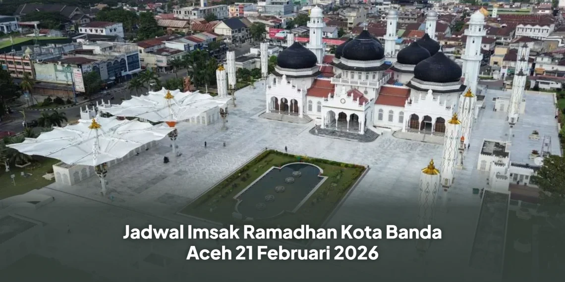 Jadwal Imsak Ramadhan Kota Banda Aceh 21 Februari 2026