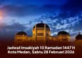 Jadwal Imsakiyah 10 Ramadan 1447 H Kota Medan, Sabtu 28 Februari 2026