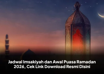 Jadwal Imsakiyah dan Awal Puasa Ramadan 2026, Cek Link Download Resmi Disini