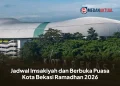 Jadwal Imsakiyah dan Berbuka Puasa Kota Bekasi Ramadhan 2026