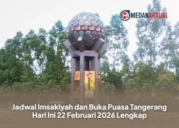 Jadwal Imsakiyah dan Buka Puasa Tangerang Hari Ini 22 Februari 2026 Lengkap