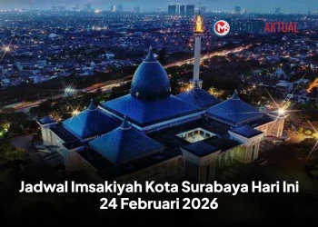 Jadwal Imsakiyah Kota Surabaya Hari Ini 24 Februari 2026