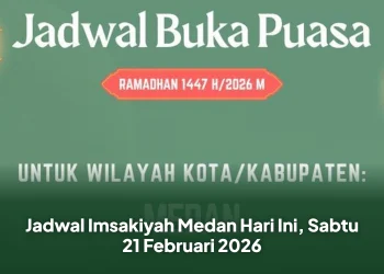 Jadwal Imsakiyah Medan Hari Ini, Sabtu 21 Februari 2026