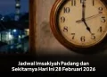 Jadwal Imsakiyah Padang dan Sekitarnya Hari Ini 28 Februari 2026