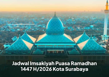 Jadwal Imsakiyah Puasa Ramadhan 1447 H/2026 Kota Surabaya