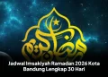 Jadwal Imsakiyah Ramadan 2026 Kota Bandung Lengkap 30 Hari