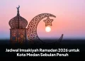 Jadwal Imsakiyah Ramadan 2026 untuk Kota Medan Sebulan Penuh