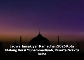 Jadwal Imsakiyah Ramadhan 2026 Kota Malang Versi Muhammadiyah, Disertai Waktu Duha