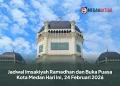 Jadwal Imsakiyah Ramadhan dan Buka Puasa Kota Medan Hari Ini, 24 Februari 2026