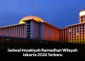 Jadwal Imsakiyah Ramadhan Wilayah Jakarta 2026 Terbaru