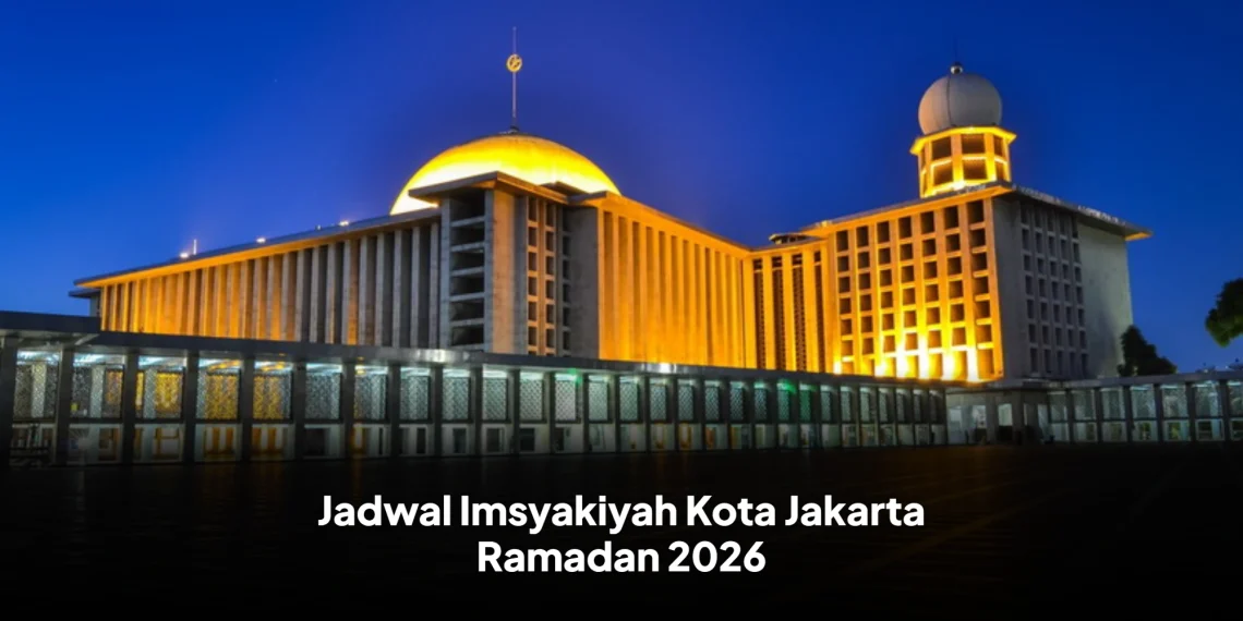 Jadwal Imsyakiyah Kota Jakarta Ramadan 2026