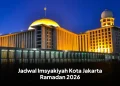 Jadwal Imsyakiyah Kota Jakarta Ramadan 2026