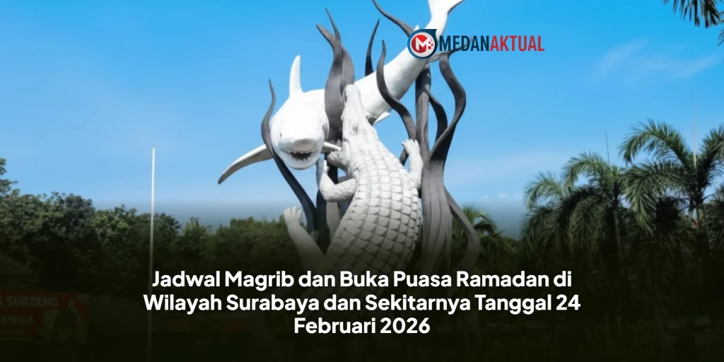 Jadwal Magrib dan Buka Puasa Ramadan di Wilayah Surabaya dan Sekitarnya Tanggal 24 Februari 2026