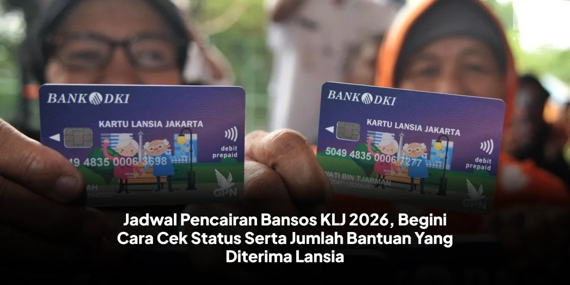 Jadwal Pencairan Bansos KLJ 2026, Begini Cara Cek Status Serta Jumlah Bantuan Yang Diterima Lansia