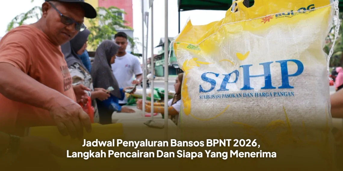 Jadwal Penyaluran Bansos BPNT 2026, Langkah Pencairan Dan Siapa Yang Menerima